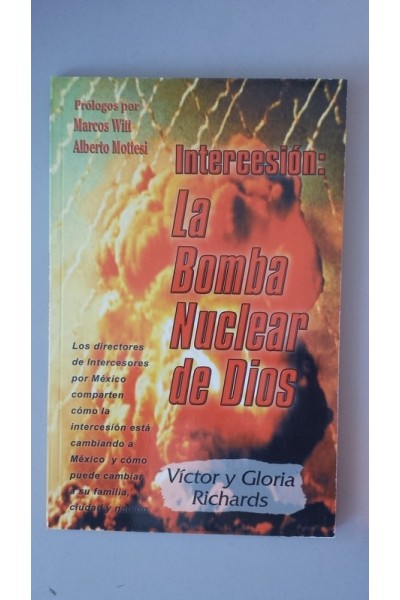 INTERCESION. La bomba nuclear de Dios